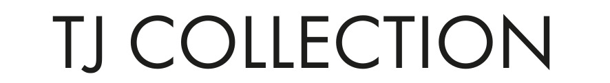TJ COLLECTION
